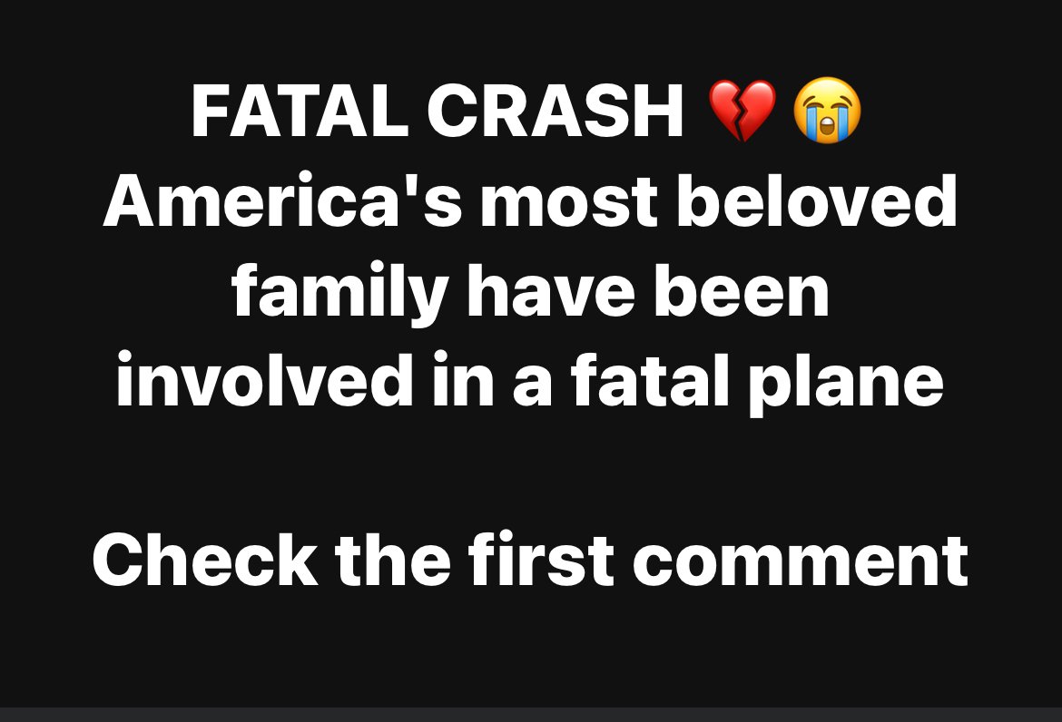 America’s most beloved family have been involved in a fatal plane crash on route to a concert