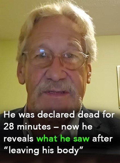 Dannion Brinkley reveals what he saw when dead for 28 minutes